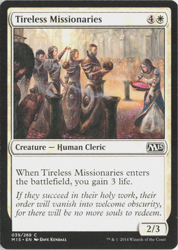Tireless Missionaries - Magic 2015 #39 - Near Mint - Normal