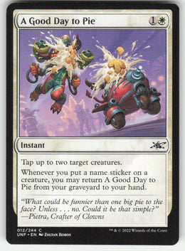 A Good Day to Pie #12/244 Unfinity MTG Non-Foil English