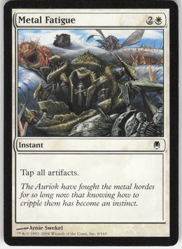 Metal Fatigue #8/165 Non-Foil