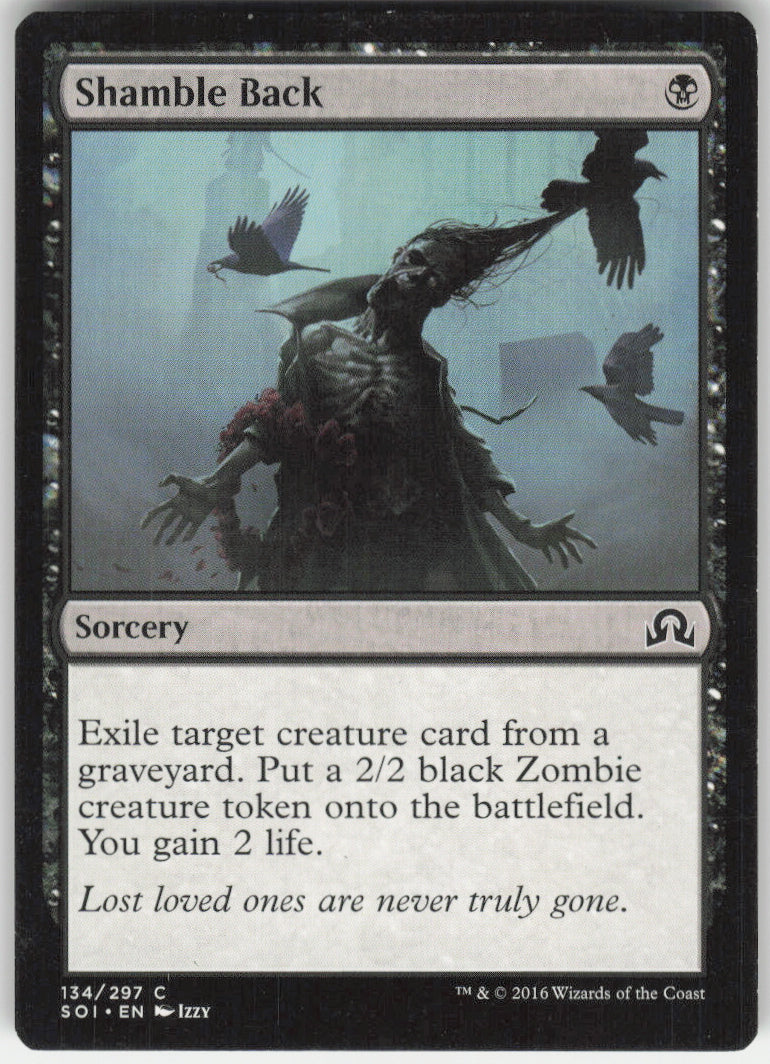 Shamble Back #134/297 Non-Foil