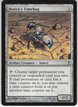 Jhoira's Timebug #257/301 Non-Foil